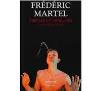 Fiertés et préjugés - La révolution gay Frédéric Martel (Auteur)