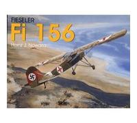 Fieseler Fi 156 Storch by Heinz J. Nowarra Heinz J. Nowarra (Auteur)