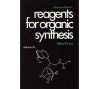 Fieser And Fieser's Reagents For Organic Synthesis, Volume 14