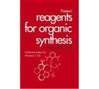 Fiesers' Reagents for Organic Synthesis, Collective Index for Volumes 1-22 Smith, Michael B., Ho, Tse-Lok (Auteur)