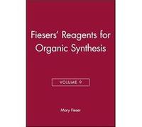 Fiesers Reagents for Organic Synthesis Volume 9 by Mary Harvard University Fieser Hardcover Book Mary Fieser (Auteur)