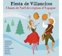 Fiesta de Villancicos - Chants de Noël des Régions d'Espagne