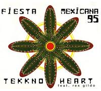 Fiesta Mexicana '95 (Feat. by Tekkno Heart) [Import]