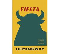 Fiesta : The Sun Also Rises