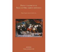 Fiesta y teatro en el siglo de oro: ámbito hispánico - Miguel Zugasti - Presses Universitaires Du Midi - broché - Méthode de langue