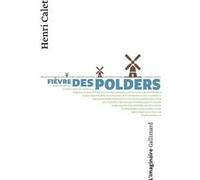 Fièvre des polders Henri Calet (Auteur)