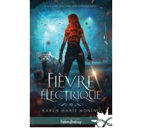 Fièvre électrique Fever, T10 - Karen Marie Moning - Collection Infinity - broché - Roman