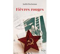 Fièvres rouges - Judith Rocheman - Plon - broché - Roman