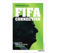 FIFA Connection: Enquête sur le système Infantino
