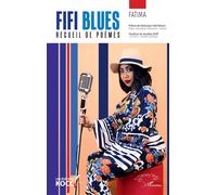 Fifi blues Recueil de poèmes - Fatima Faye - L'harmattan - broché - Poésie