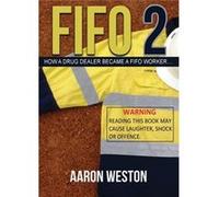 FIFO 2 - Aaron Weston - Aaron White - Livre en Anglais Aaron WestonAaron Weston (Auteur)