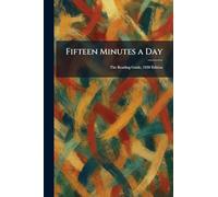 Fifteen Minutes a Day: The Reading Guide, 1930 Edition