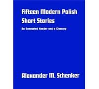 Fifteen Modern Polish Short Stories by Alexander M. Schenker Alexande Schenker (Auteur)