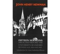 Fifteen Sermons Preached Before the University of Oxford Between A.D. 1826 and 1843, Notre Dame Series in the Great Books John Henry Newman (Auteur)