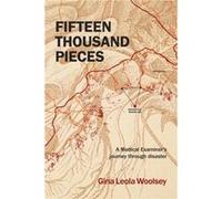 Fifteen Thousand Pieces by Gina Leola Woolsey Gina Leola Woolsey (Auteur)