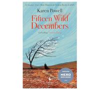 Fifteen Wild Decembers: SHORTLISTED FOR THE NERO BOOK AWARDS 2023