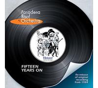 The Pasadena Roof Orchestra – Fifteen Years On – CD