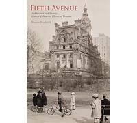 Fifth Avenue: History of America's Street of Dreams