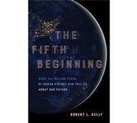 Fifth Beginning Dr Robert L Kelly, (Auteur)