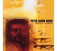 Fifth Hour Hero - Collected in Comfort