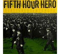 Fifth Hour Hero - Scattered Sentences