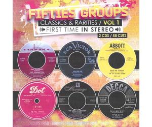 Fifties Groups Classics & Rarities First Time in Stereo, Vol. 1