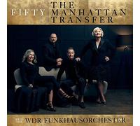 The Manhattan Transfer with the WDR Funkhausorchester – Fifty – CD