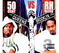 Fifty Cent Vs. Rh Bless - Queens Vs. Brooklyn