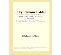 Fifty Famous Fables (Webster's Italian Thesaurus Edition)