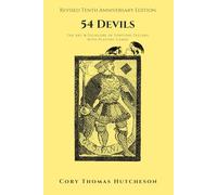Fifty-four Devils: The Art and Folklore of Fortune-Telling with Playing Cards (Tenth Anniversary Edition)