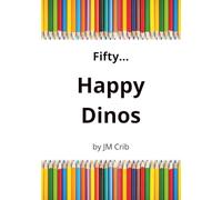 Fifty... Happy Dinos: Just color and count to 50