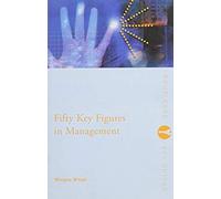 Fifty Key Figures In Management