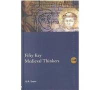 Fifty Key Medieval Thinkers, Routledge Key Guides G. R. Evans (Auteur)