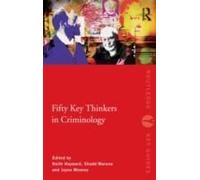 Fifty Key Thinkers In Criminology
