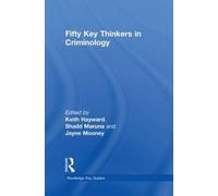 Fifty Key Thinkers In Criminology