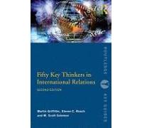 Fifty Key Thinkers In International Relations