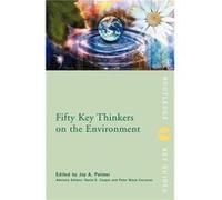 Fifty Key Thinkers on the Environment by Edited by Joy A Palmer Edited by David E Cooper Edited by David Cooper Paperback Book