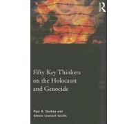 Fifty Key Thinkers On The Holocaust And Genocide