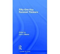 Fifty-One Key Feminist Thinkers