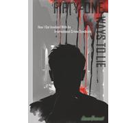 FIFTY-ONE WAYS TO LIE: How I Got Involved With An International Crime Syndicate