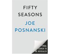 Fifty Seasons Stories of the Baseball Years That Echo - Joe Posnanski - Dutton - ebook (ePub) - Livre
