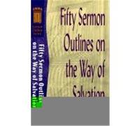 Fifty Sermon Outlines on the Way of Salvation, Sermon Outline Series Jeff D. Brown (Auteur)