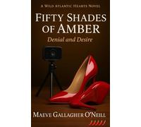Fifty Shade of Amber: Denial and Desire