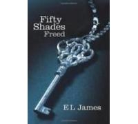 Fifty shades Freed E.L. James (Auteur)
