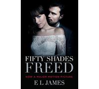 Fifty Shades Freed (Movie Tie-In): Book Three of the Fifty Shades Trilogy