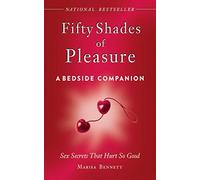 [[Fifty Shades Of Pleasure: Sex Secrets That Hurt So Good]] [By: Bennett, Marisa] [July, 2012]