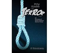 Fifty Shades Of Terror 2018: 50 Reviews Of Black And White Horror Films