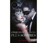 Fifty Shades Tome 2 - Cinquante Nuances Plus Sombres