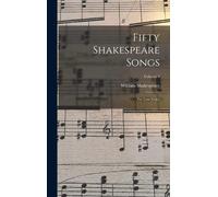 Fifty Shakespeare Songs: For Low Voice; Volume 4