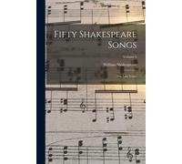 Fifty Shakespeare Songs: For Low Voice; Volume 4
